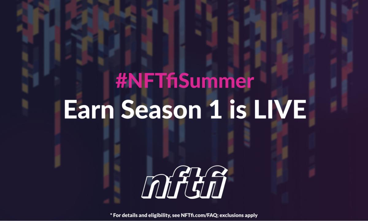 NFTfi Launches Earn Season 1: Promoting Responsible NFT Lending - Vimarsana News