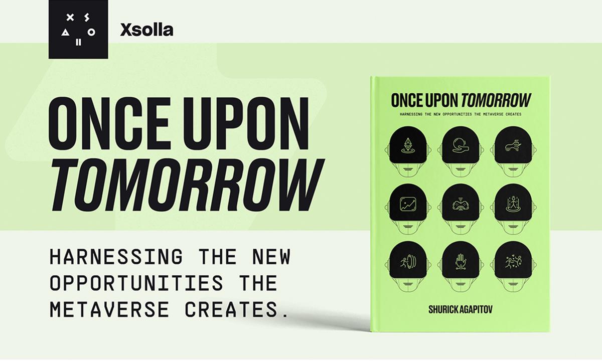 XSOLLA Founder Shurick Agapitov Releases New Book Once Upon Tomorrow, A Visionary Take on The Metaverse and Its Impact on Global Creativity - Vimarsana News