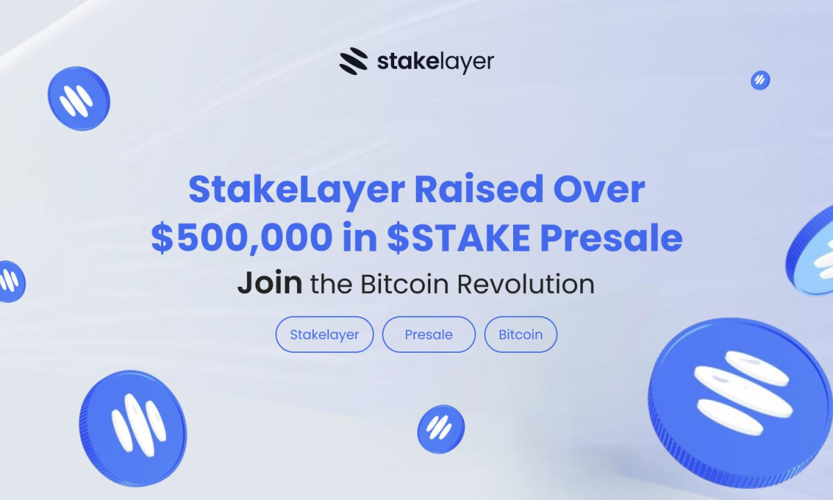 StakeLayer Surpasses $500,000 Milestone in $STAKE Presale, Paving the Way for the Bitcoin Evolution - Vimarsana News